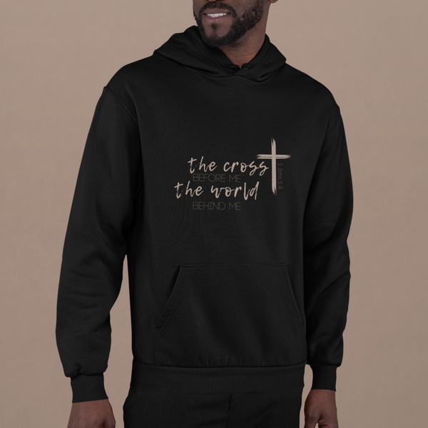 THE CROSS BEFORE ME, THE WORLD BEHIND ME HOODIE