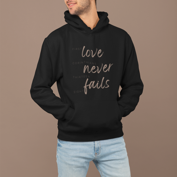 LOVE NEVER FAILS HOODIE