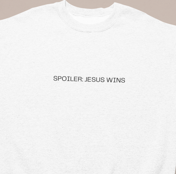 SPOILER:JESUS WINS SWEATER