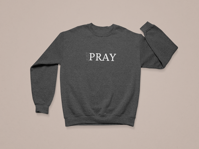 JUST PRAY SWEATER