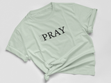 BLESSED / JUST PRAY TEE