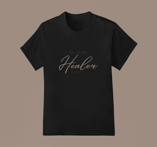 HE IS MY HEALER TEE